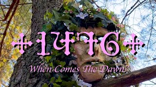 1476 - When Comes the Dawn? [Official Lyric Video]