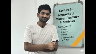 Lecture 6 - Measures of Central Tendency in Statistics | Complete Theory + Python Implementation