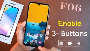 How to Enable Navigation Button in Samsung Galaxy F06, SAMSUNG F06 में Back Button Show कैसे करें