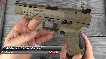 Canik TP9 SFx FDE Tabletop Review and Field Strip