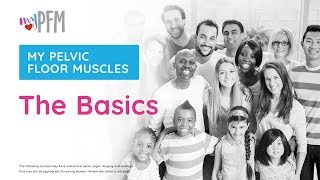 Pelvic Floor Basics - Version 2.0