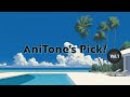 🌴AniTone's Pick! Vol.1🌴 AniToneの夏の名曲をオンエア