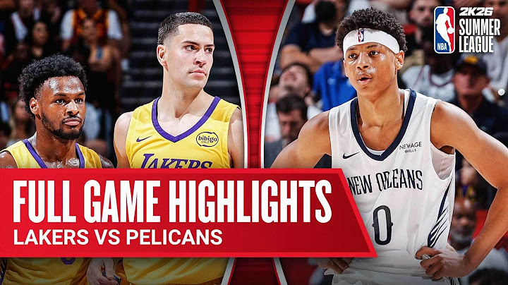 PELICANS vs LAKERS | NBA SUMMER LEAGUE | FULL GAME HIGHLIGHTS | July 12, 2025