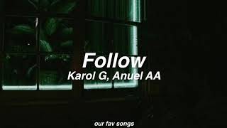 follow - karol g, anuel aa (lyrics/letra)