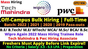 Wipro 2.0 | Tech Mahindra | Pwc Mass Hiring 2022 | Core IT Jobs | Any Graduate| Any Batch| Apply Now
