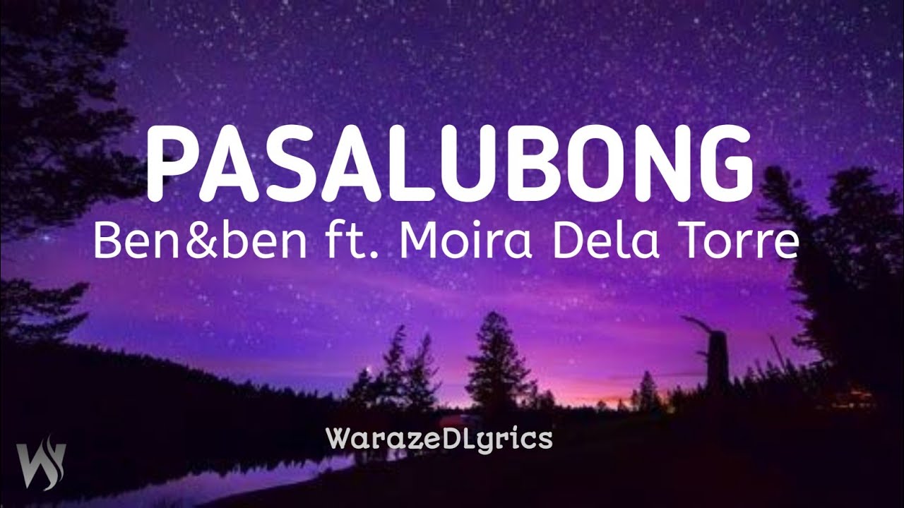 Pasalubong Ben&Ben ft. Moira Dela Torre Lyrics 🎵 YouTube