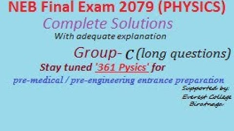 NEB Physics Question Paper (2079):Full solution with explanation (Group-C)