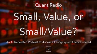 Small, Value, or Small/Value?