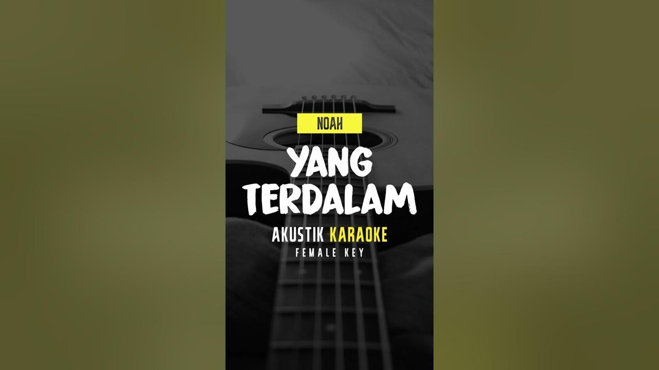 Yang Terdalam - Noah (Acoustic Karaoke) Female Key #shorts #karaokeacoustic #igocoustic Yang Terdalam - Noah (Acoustic Karaoke) Female Key #shorts #karaokeacoustic #igocoustic