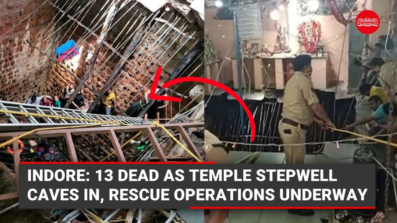 14 dead as roof of Indore temple stepwell caves in, operations underway to rescue others