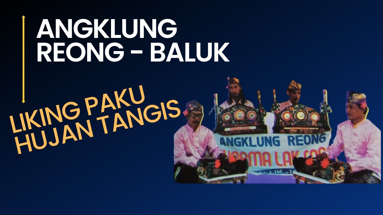 Angklung Reong Dharma Laksana Baluk Negara -  Liking-liking Paku | Hujan Tangis |