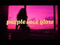 Purple Lace Glow Candy Babe Official Lyric Video