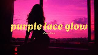 Purple Lace Glow - Candy Babe (official lyric video) screenshot 3