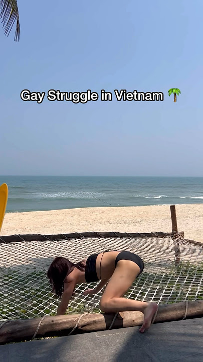 Gay Struggle in Vietnam 🌴