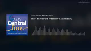 Inside the Monitor: New Frontiers in Patient Safety
