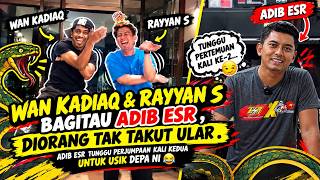 WAN KADIAQ & RAYYAN S TAK TAKUT ULAR! 😱 Adib ESR Tunggu Nak USIK Depa Lagi 😂