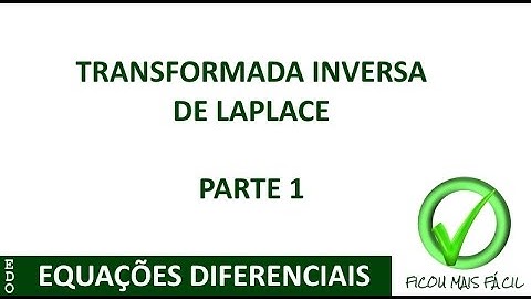 Transformada Inversa de Laplace - Parte 1