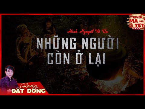 Truyện ma : NHỮNG NGƯỜI CÒN Ở LẠI - Nỗi đau của những người ở lại sau cơn đại dịch