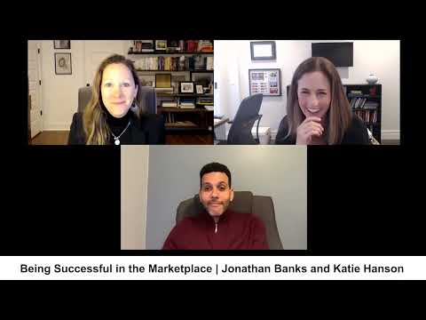 Being Successful in the Marketplace | Katie Hanson and Jonathan Banks