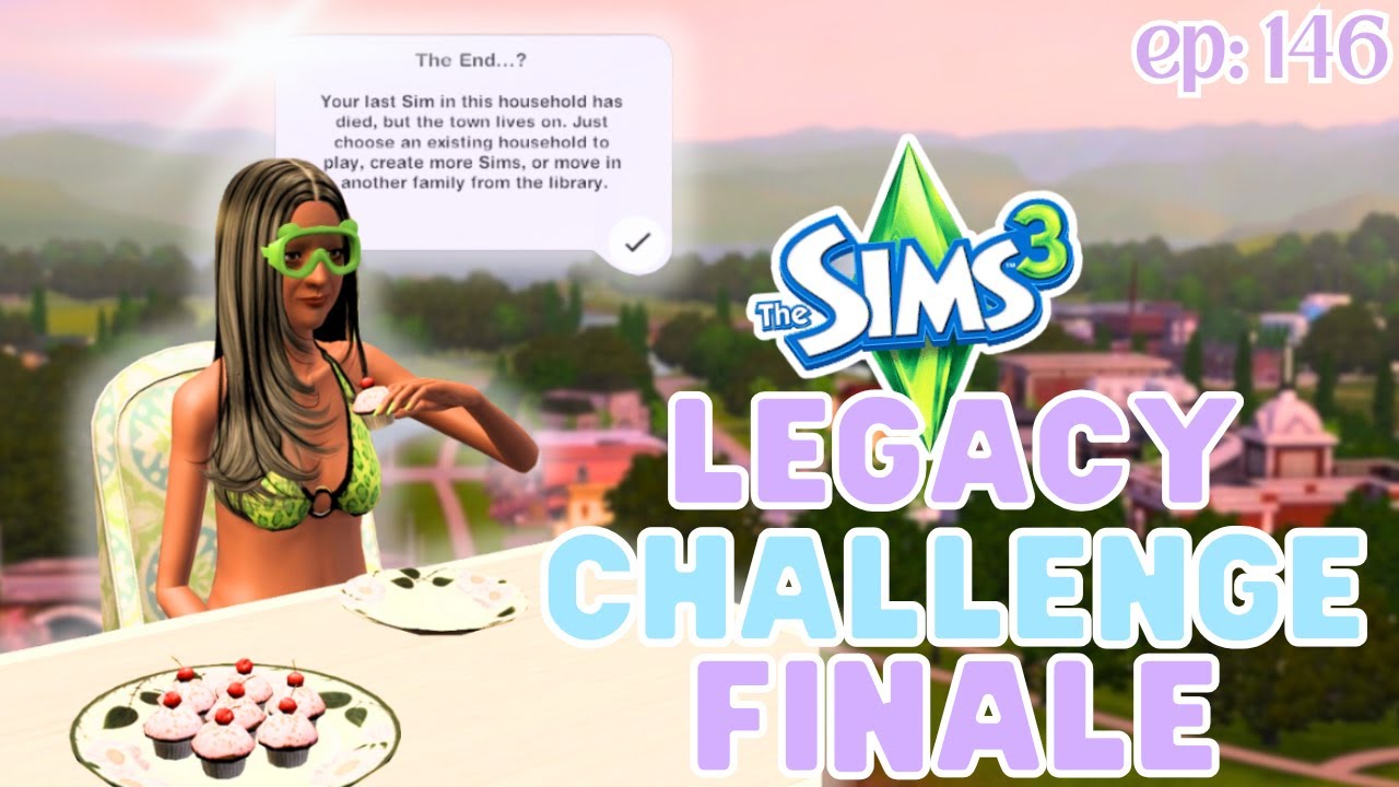 THE END... | Sims 3 Legacy Challenge | Ep: 146