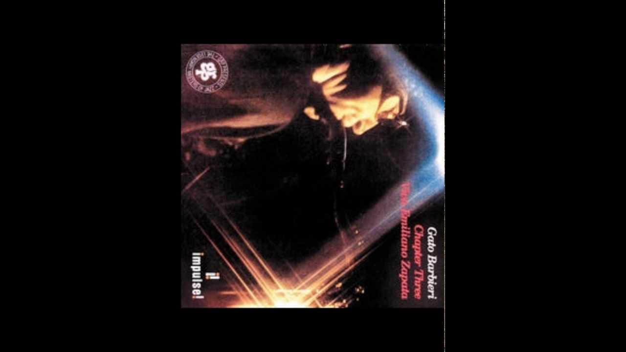 Copia de Gato Barbieri Viva  Emiliano  Zapata