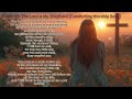 Psalm 23: The Lord is My Shepherd (Comforting Worship Song) Psalms best Bible Verses