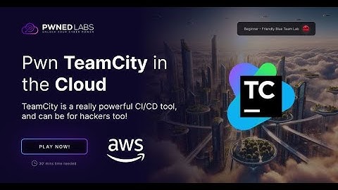 Pwn TeamCity in the Cloud! - CVE-2024-27198 -- [Pwned Labs!]