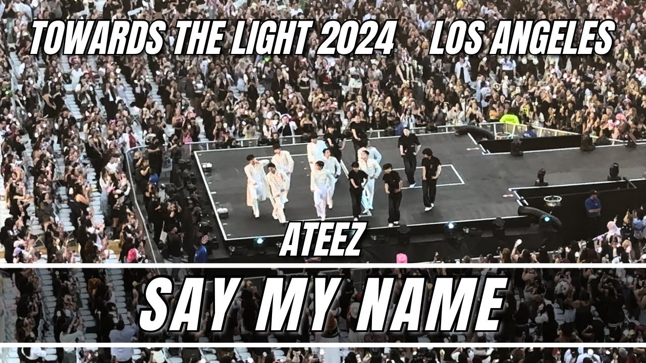 ATEEZ ‘Say My Name’ Towards The Light Tour 2024 LA Los Angeles #ateez #kpop