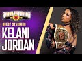 Kelani Jordan On Winning The TNA Knockouts Title, NXT vs TNA Drama & Bound For Glory Pressure