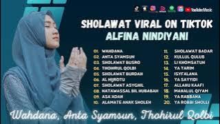 Sholawat Viral Alfina Nindiyani - Wahdana - Anta Syamsun - Thohirul Qolbi | Sholawat Terbaru