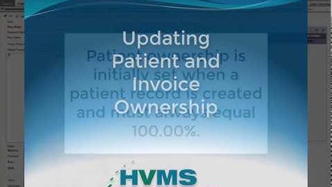 HVMS How-To Video: Update Patient and Invoice Ownership