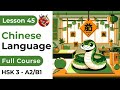 Lesson 45. HSK 3. Chinese Full Course From Zero. Detailed Examples. Characters and Pronunciation.