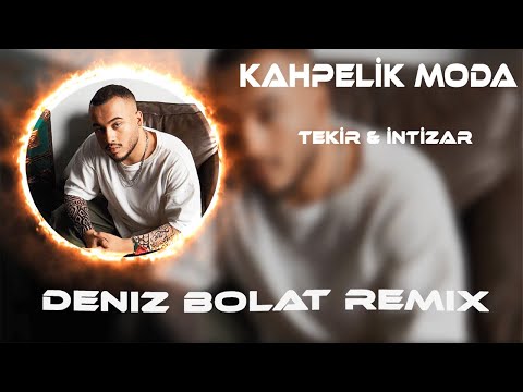 Tekir & İntizar - Kahpelik Moda ( Deniz Bolat Remix ) Bu Senede Kahpelik Moda #TikTok