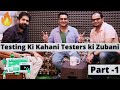 Testing Ki Kahani Software Testers ki Zubani ft. Jatin Suneja & Abhay Sharma | Part -1 🔥 🔥