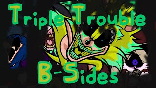 Vs Sonic.exe B-Sides Triple Trouble Fanmade Friday Night Funkin