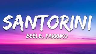 Beéle, Farruko - Santorini (Letra/Lyrics)