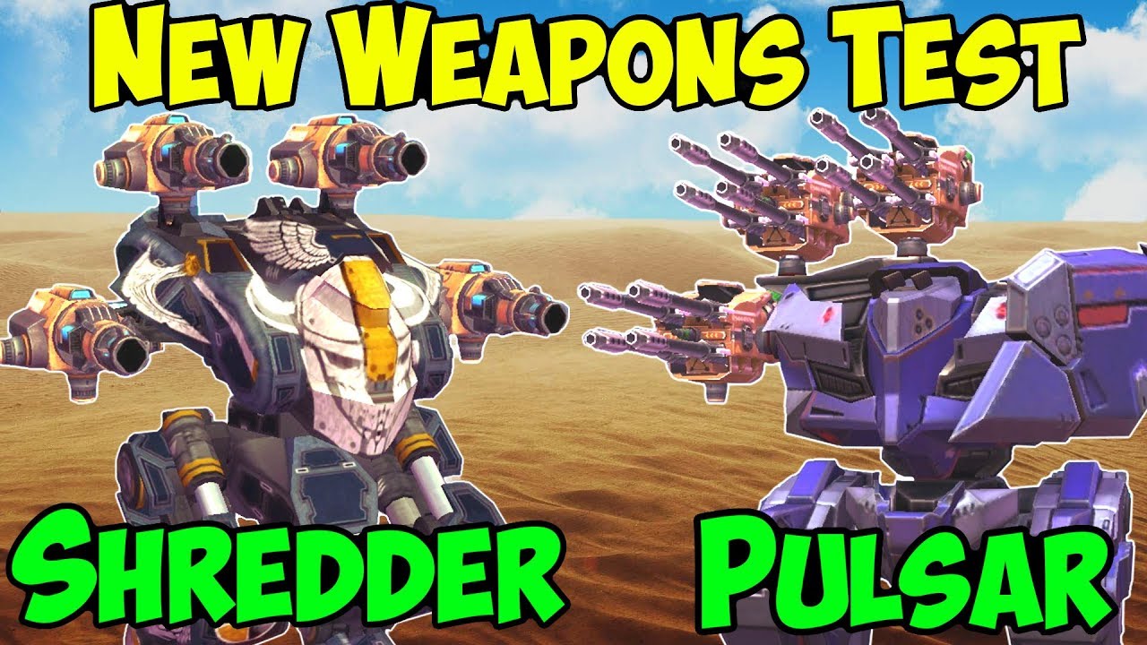 Indflydelse Irreplaceable Tidsserier War Robots New Weapons Shredder & Pulsar Gameplay WR Test Server - YouTube