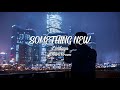 Zendaya - Something New ft. Chris Brown (Lyrics)