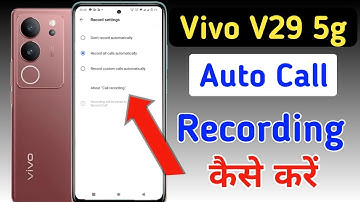 Vivo v29 5g Me Call Recording Setting Kaise Kare | Auto Call Recording In Vivo v29 5g