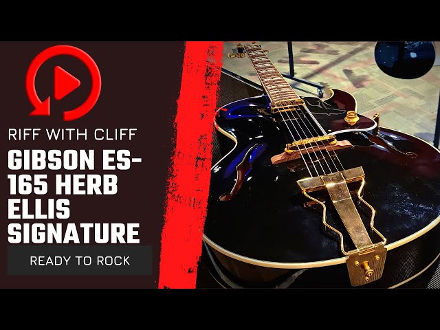 Riff With Cliff-Gibson ES-165 Herb Ellis Signature
