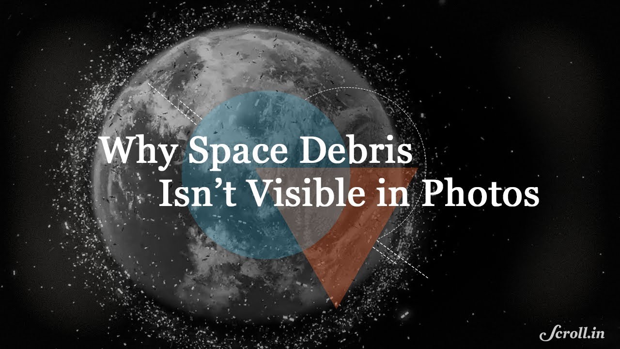 Why You Can't See Space Debris YouTube