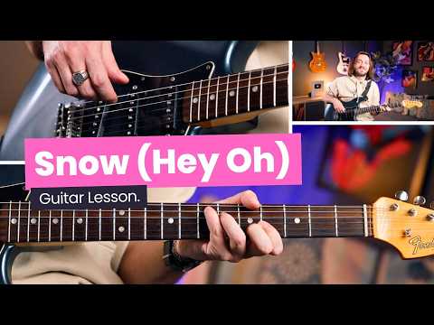 How To Play Snow (hey Oh) - Red Hot Chili Peppers Guitar Lesson