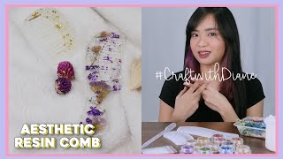 Aesthetic Resin Comb! #CraftwithDiane | phonycore 2020 (Philippines)