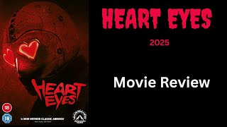 HEART EYES (2025) - Movie Review