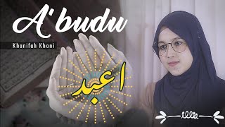 A'BUDU (Cover) Langitan | Khanifah Khani | Lengkap Lirik