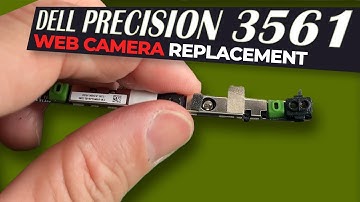 How To Upgrade or Replace Your Web Camera | Dell Precision 3561