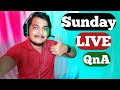 Sunday Live QnA || LIVE || 29thAug21