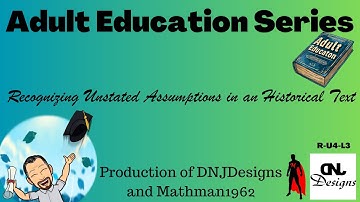 Recognizing Unstated Assumptions in an Historical Text