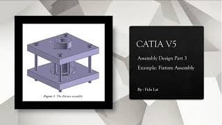 CATIA V5 Assembly Design PART 3: Fixture Assembly