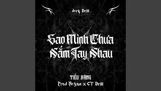 Sao Mình Chưa Nắm Tay Nhau (Jerk Drill)